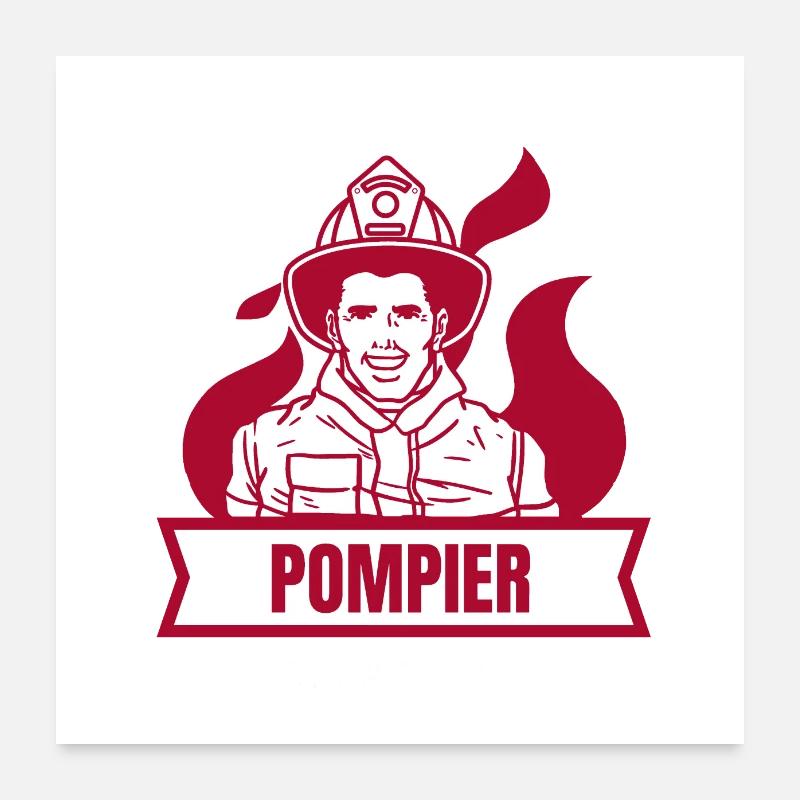 POMPIER, DUR À CUIRE ! Poster 60 x 60 cm
