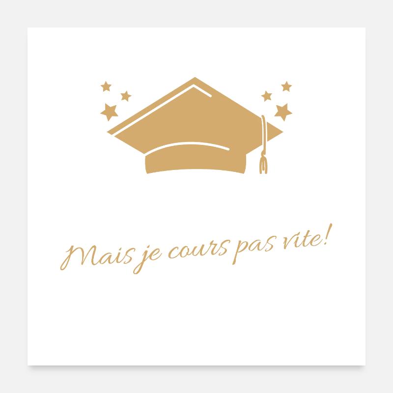 I'M CONTINUING MY STUDIES (BUT I'M NOT RUNNING FAST)! - Poster 24" x 24" (60x60 cm) - white