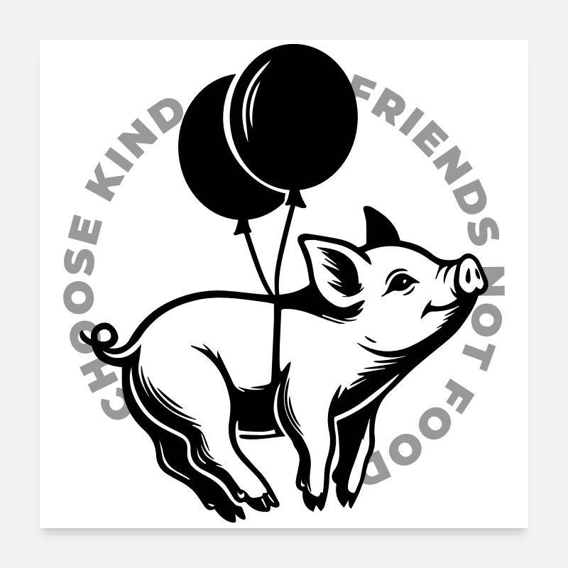 Schweine sind Freunde Poster 60x60 cm