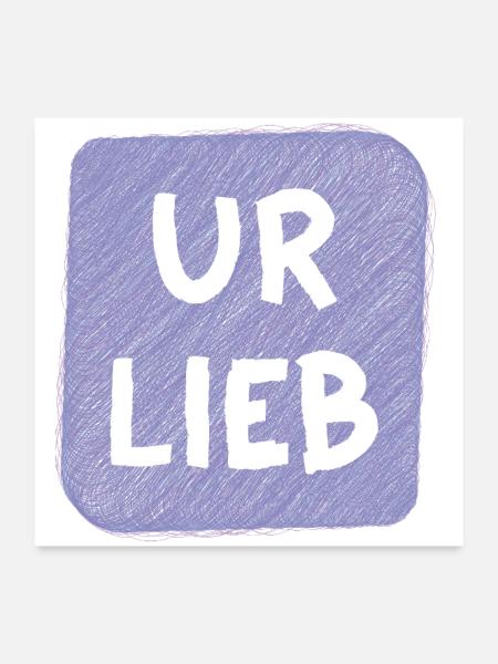UR LIEB – Süßer Babyspruch zur Geburt Österreich - Poster 60x60 cm - Weiß - Vorne