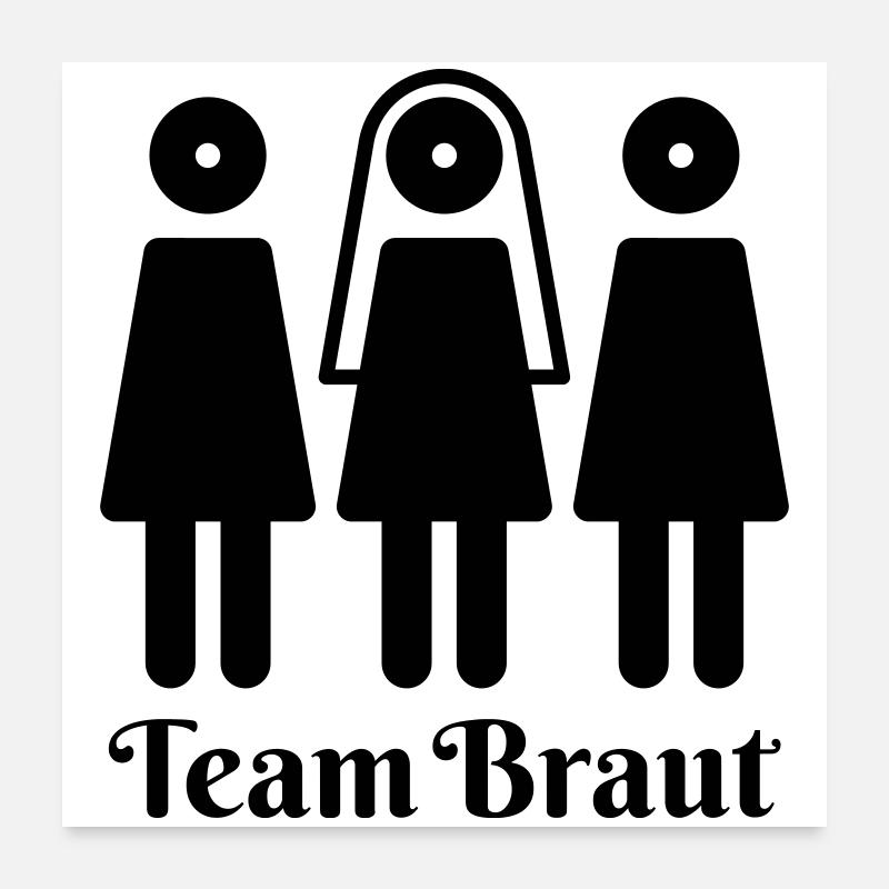 Team Bride, Wedding, Bridal Party Poster 24" x 24" (60x60 cm)