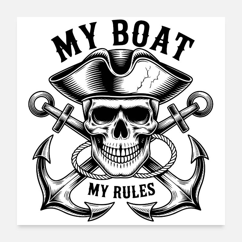 My Boat My Rules Poster 24" x 24" (60x60 cm)
