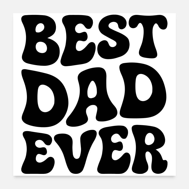Meilleur papa de tous les temps Poster 60 x 60 cm