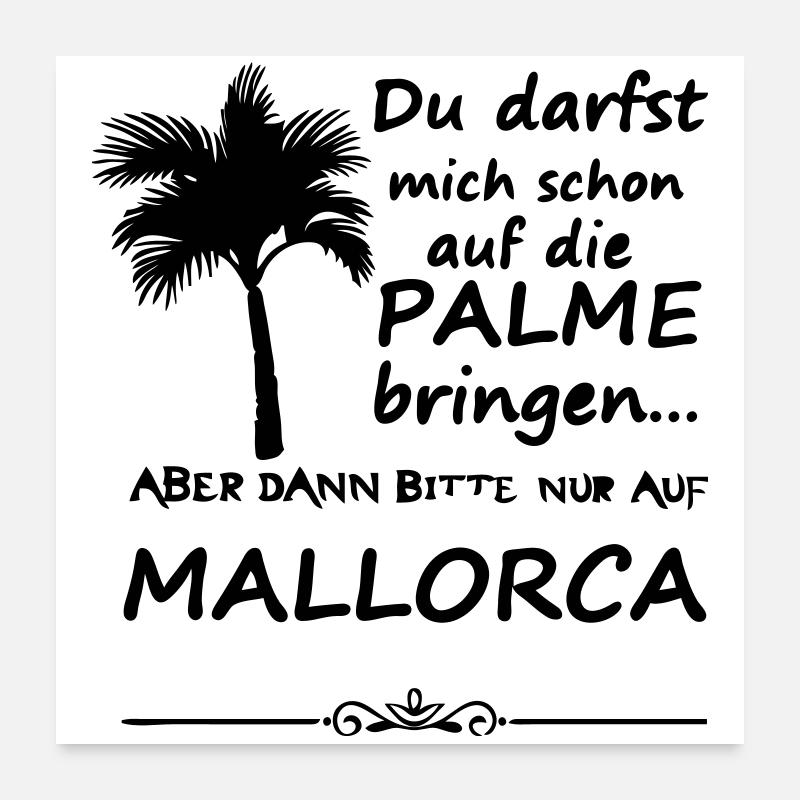 Palme auf Mallorca Urlaub Spruch Geschenk - Poster 60x60 cm - Weiß