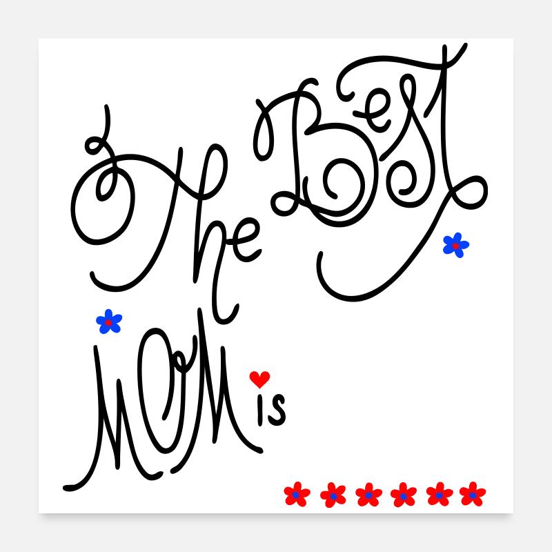 the best Mom, Muttertag Poster 60x60 cm
