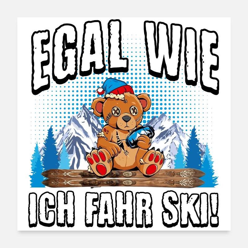 Peu importe comment je roule à ski en peau Poster 60 x 60 cm