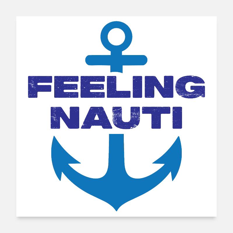 Feeling Nauti Poster 24" x 24" (60x60 cm)