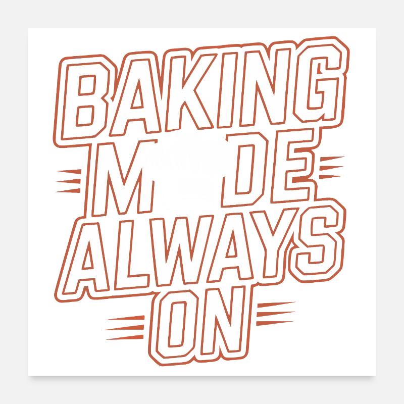 Backenmodus Immer An Poster 60x60 cm
