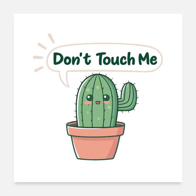 Cactus timide: Don’t Touch Me Poster 60 x 60 cm
