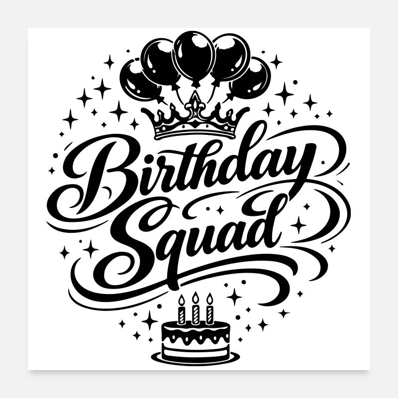 Birthday Squad Poster 24" x 24" (60x60 cm)