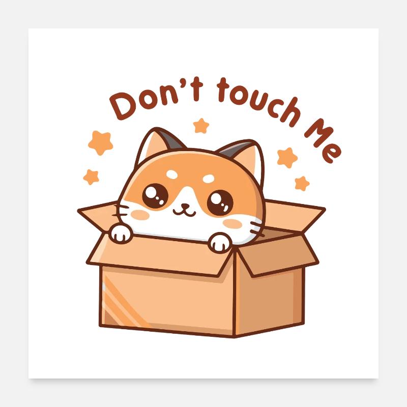 Kitten in a box Don't Touch Me Poster 24" x 24" (60x60 cm)