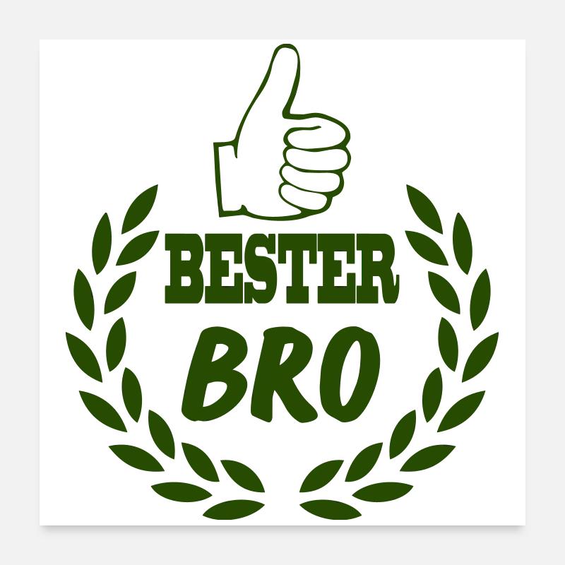 bester_bro Poster 60 x 60 cm