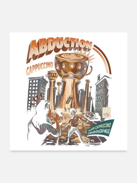 Cappuccino Entführung – Kosmische Kaffee-Invasion - Poster 60x60 cm - Weiß - Vorne