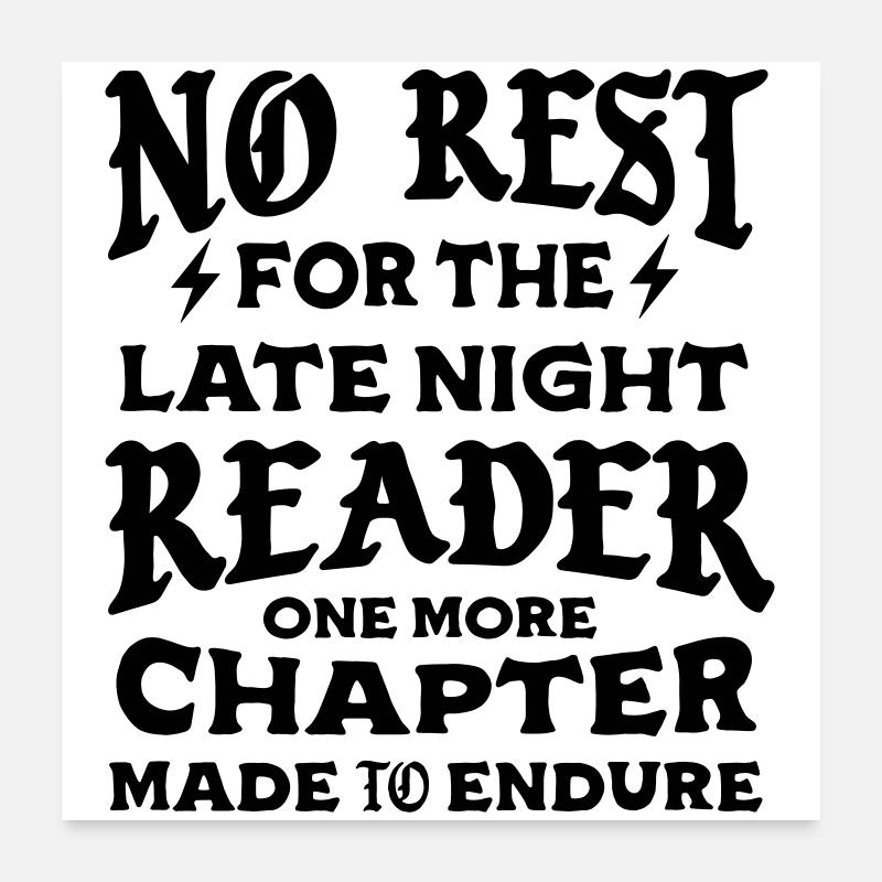 No Rest For the Late Night Reader Poster 24" x 24" (60x60 cm)