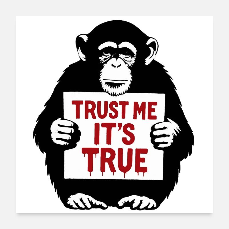Singe avec bouclier Fais-moi confiance C’est vrai Poster 60 x 60 cm