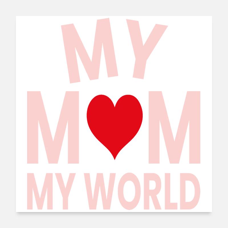 Meine Mutter, meine Welt Poster 60x60 cm