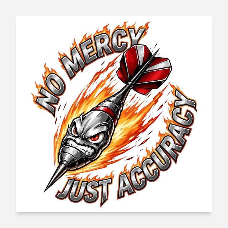 Feuerdart No Mercy Just Accuracy - Poster 60x60 cm - Weiß