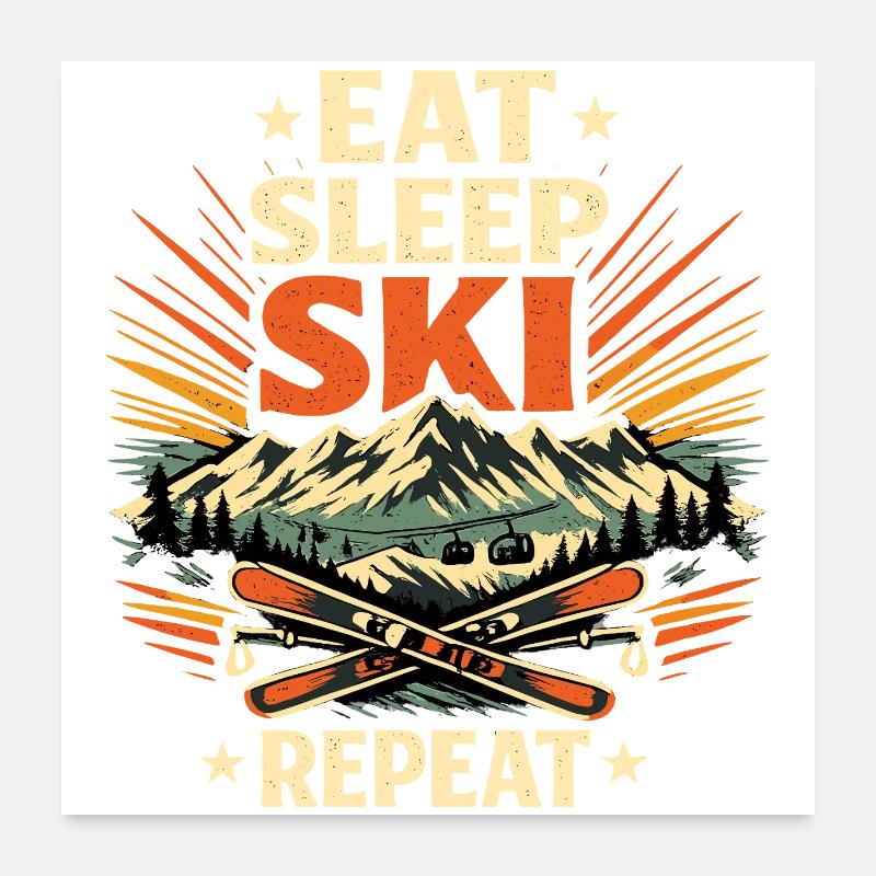 Ski Enthusiast Eat Sleep Repeat Geschenk Poster 60x60 cm