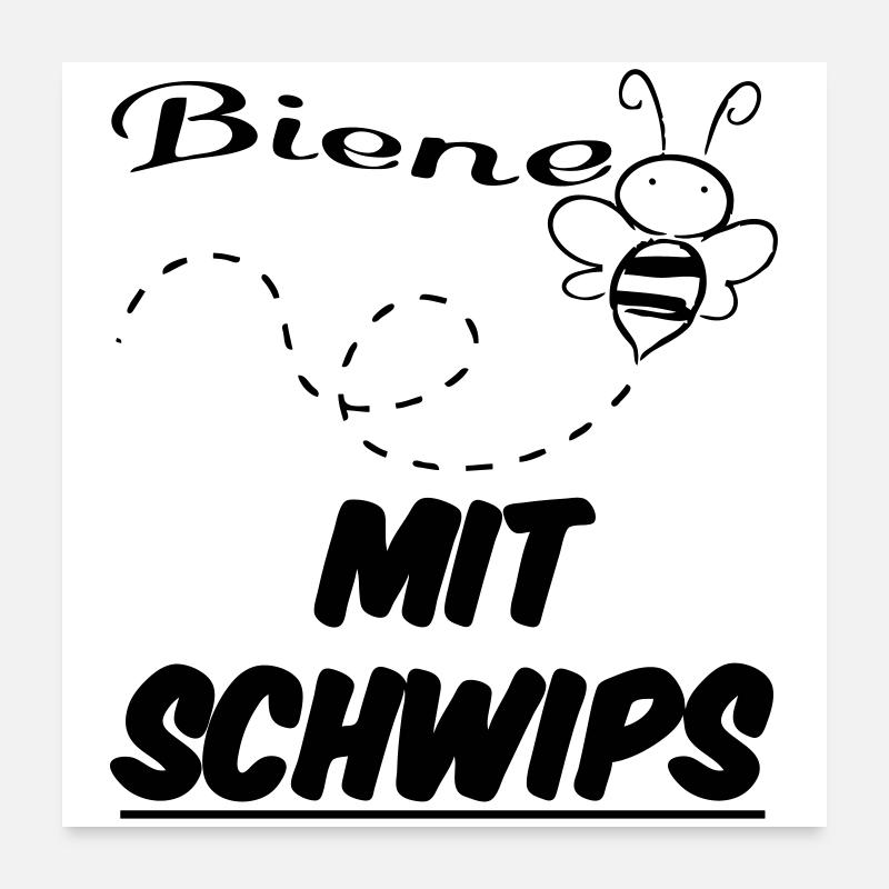 Biene mit Schwips lustig Spruch Bienen Alkohol Poster 60x60 cm
