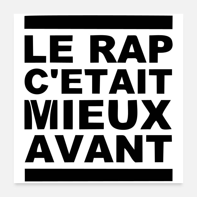 le rap c etait mieux avant - Poster 60 x 60 cm - blanc