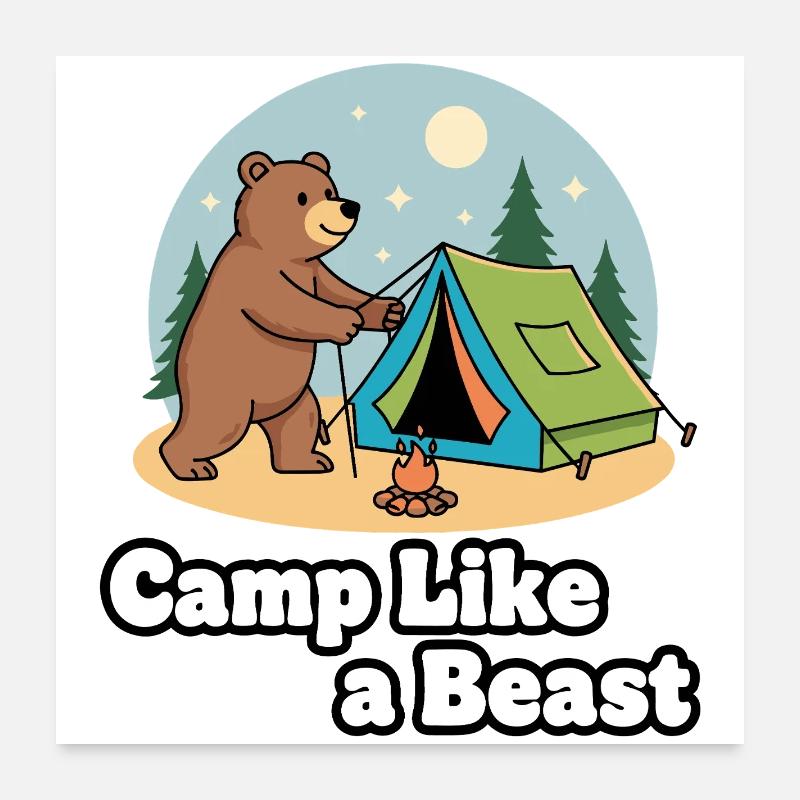 Camp Like a Beast Poster 24" x 24" (60x60 cm)