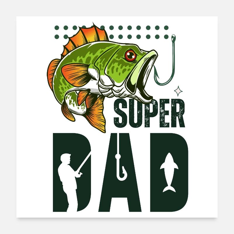 Super Dad Pêcheur Poster 60 x 60 cm