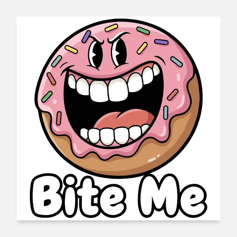 Dessin animé Mords-moi le beignet Poster 60 x 60 cm