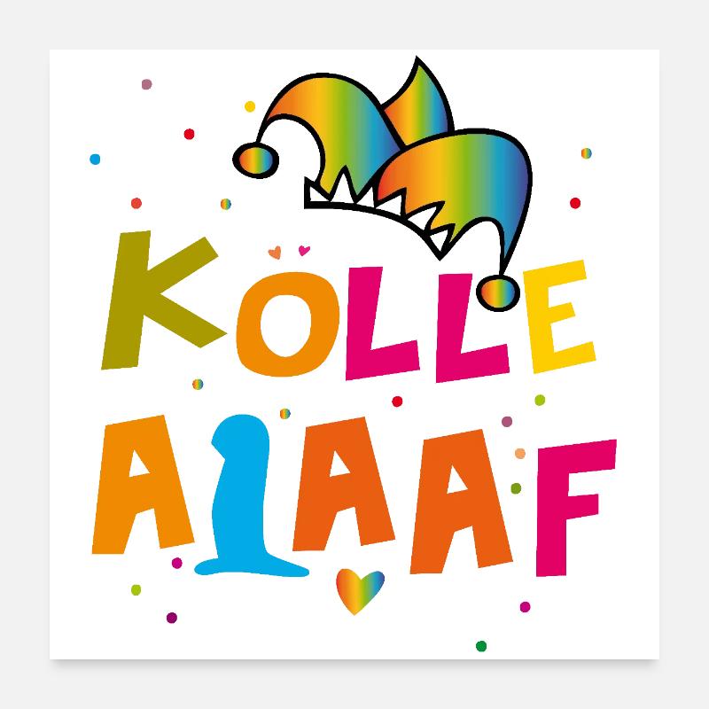 Carnaval de Kölle Alaaf Poster 60 x 60 cm