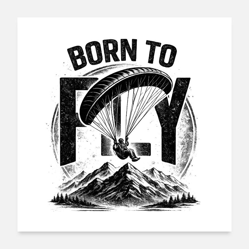 Born to FLY - Paragliding  Poster 60x60 cm