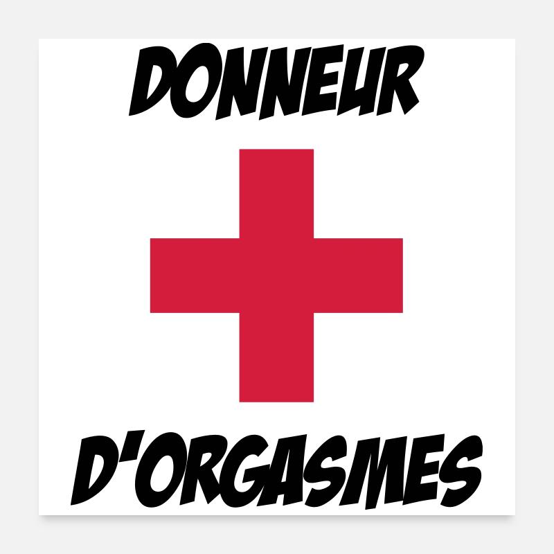 Donneur d'orgasmes ! Poster 60 x 60 cm