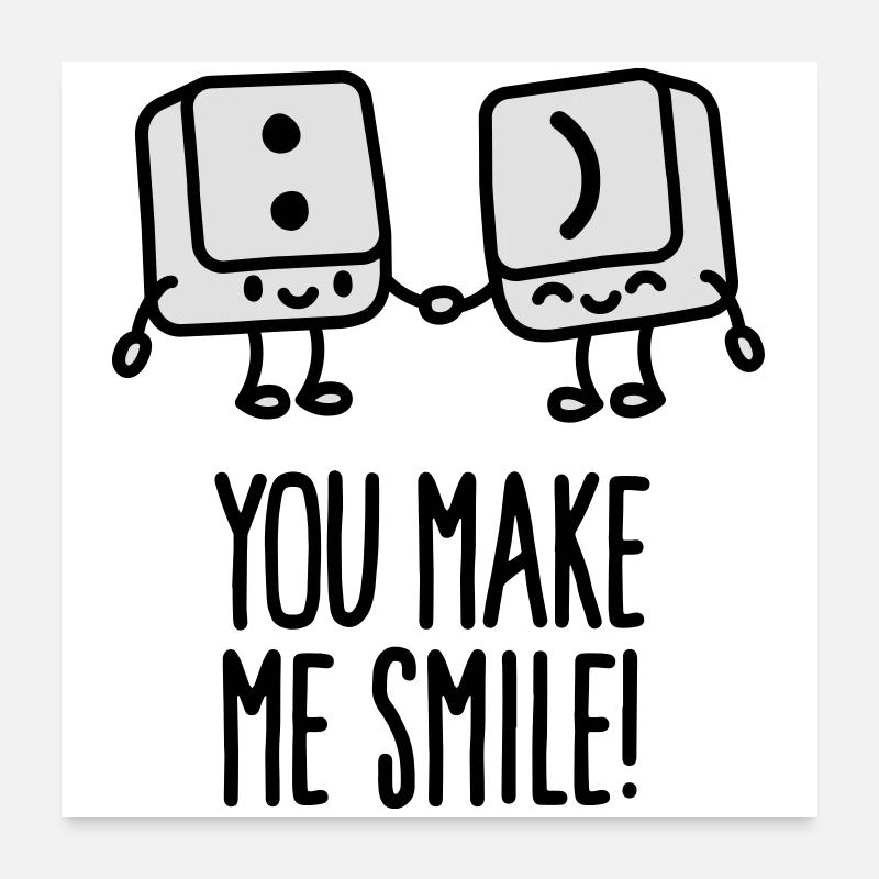 You make me smile Poster 24" x 24" (60x60 cm)