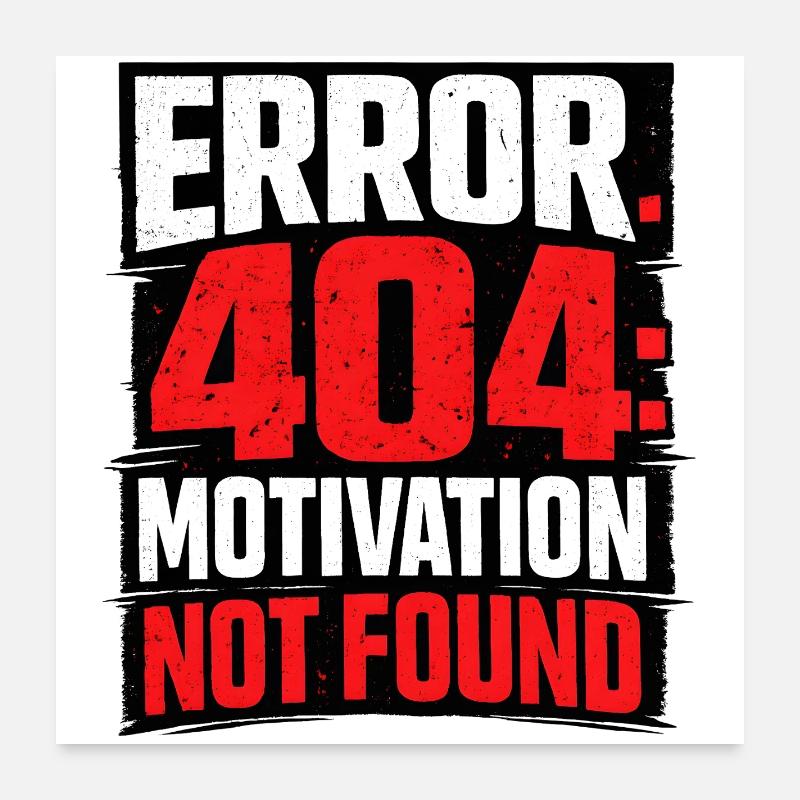 404-Motivation Not Found Minimalistisch Poster 60x60 cm