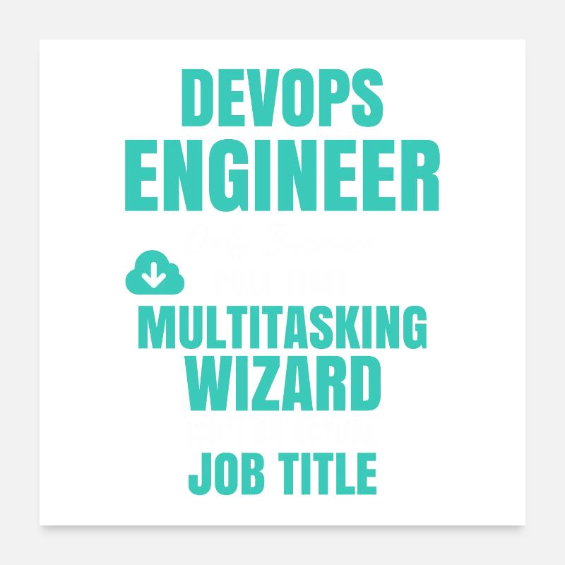 DevOps Engineer Multitasking-Assistent Poster 60x60 cm