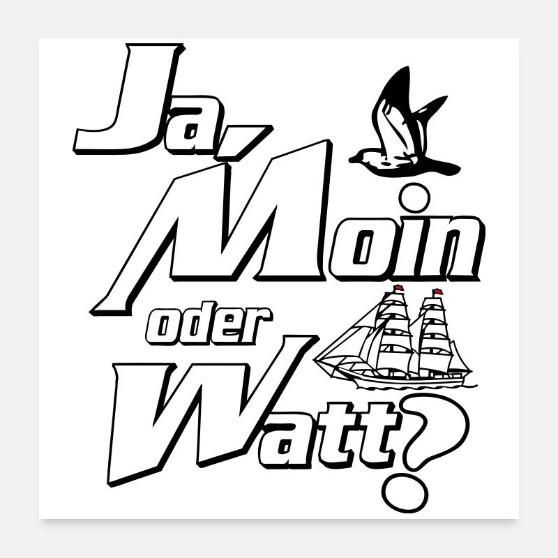 Ja Moin oder Watt? Poster 60 x 60 cm