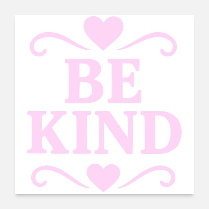 Slogan Be Kind in rosa Poster 60x60 cm