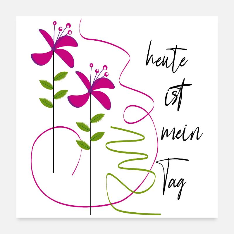 Today is my day Poster 24" x 24" (60x60 cm)