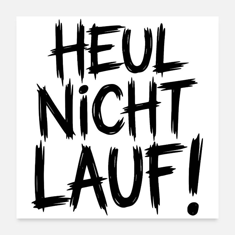 Ne pleure pas. Cours ! - Poster 60 x 60 cm - blanc