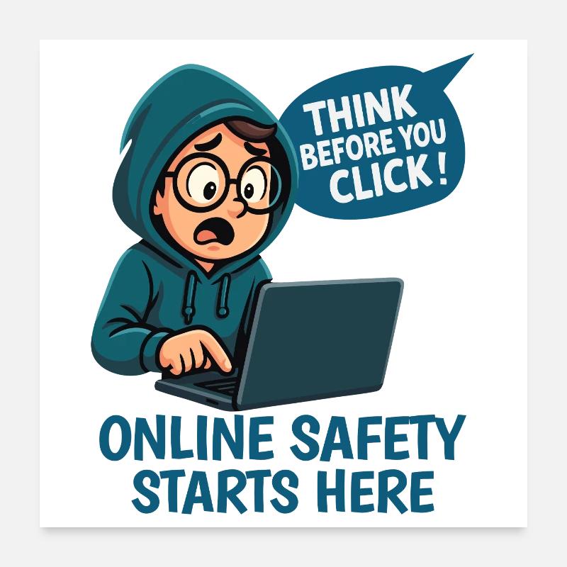 Think Before You Click - Online Security Poster 24" x 24" (60x60 cm)