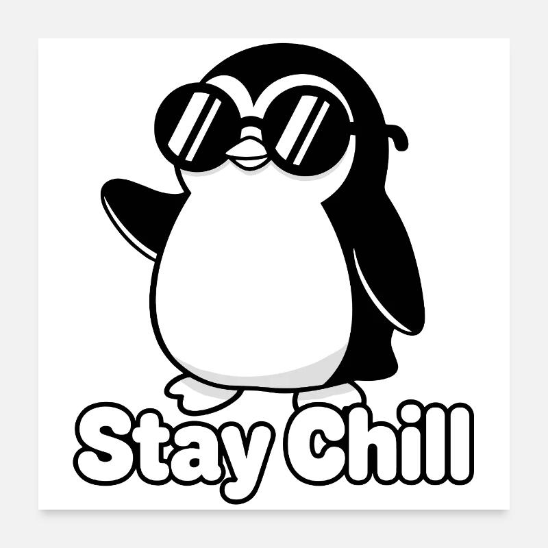 Stay Chill Style Pingouin Poster 60 x 60 cm