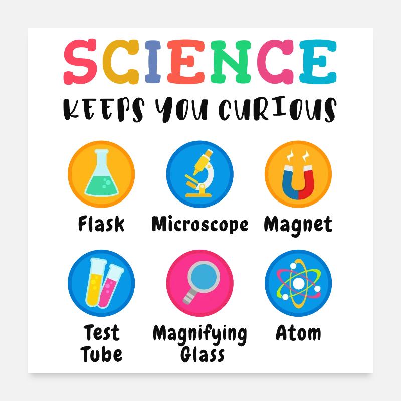 Wissenschaft macht neugierig Poster 60x60 cm