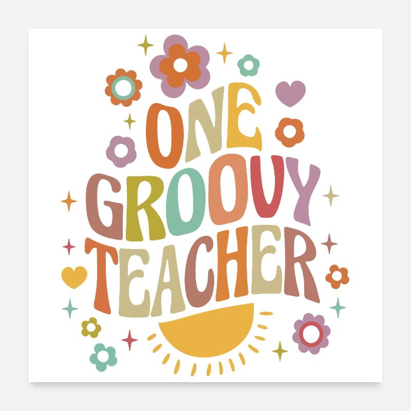 Groovy Lehrer mit Herz und Blumen Poster 60x60 cm