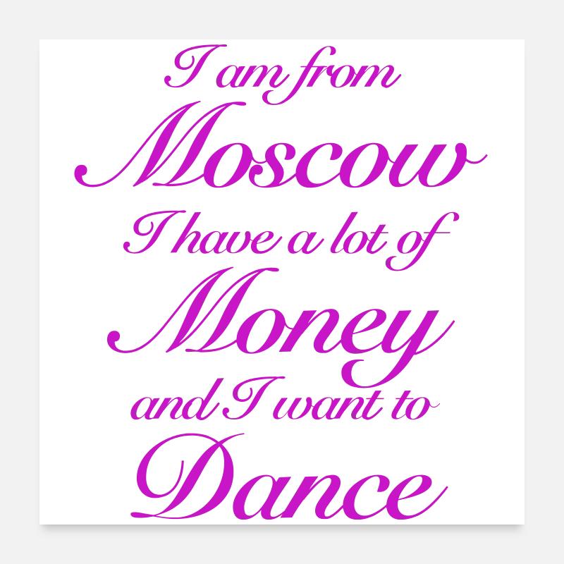 Ich komme aus Moskau Poster 60x60 cm