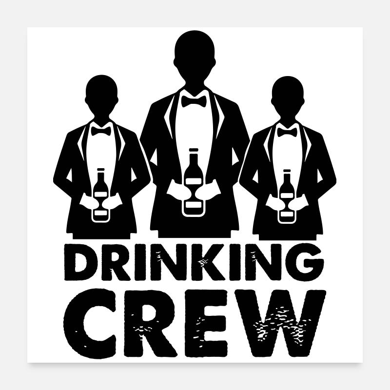 drinking_crew_01 Poster 24" x 24" (60x60 cm)