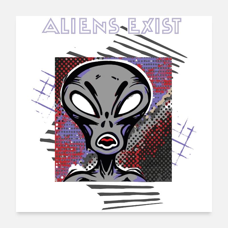 Aliens Exist: Prove Otherwise Poster 24" x 24" (60x60 cm)