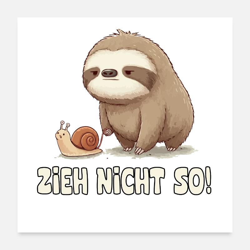Pull Not So Sloth Cartoon Poster 24" x 24" (60x60 cm)