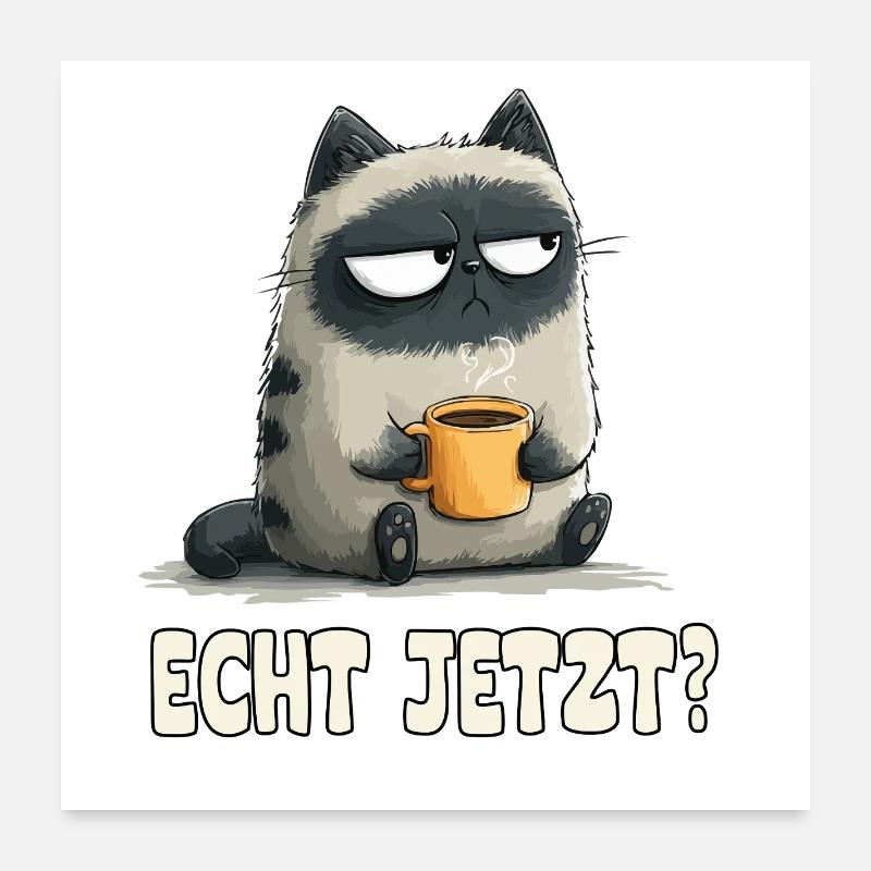 Grummelkatze mit Kaffee Poster 24" x 24" (60x60 cm)