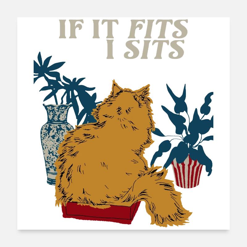 WENN ES IN EINEN SITZ PASST Poster 60x60 cm