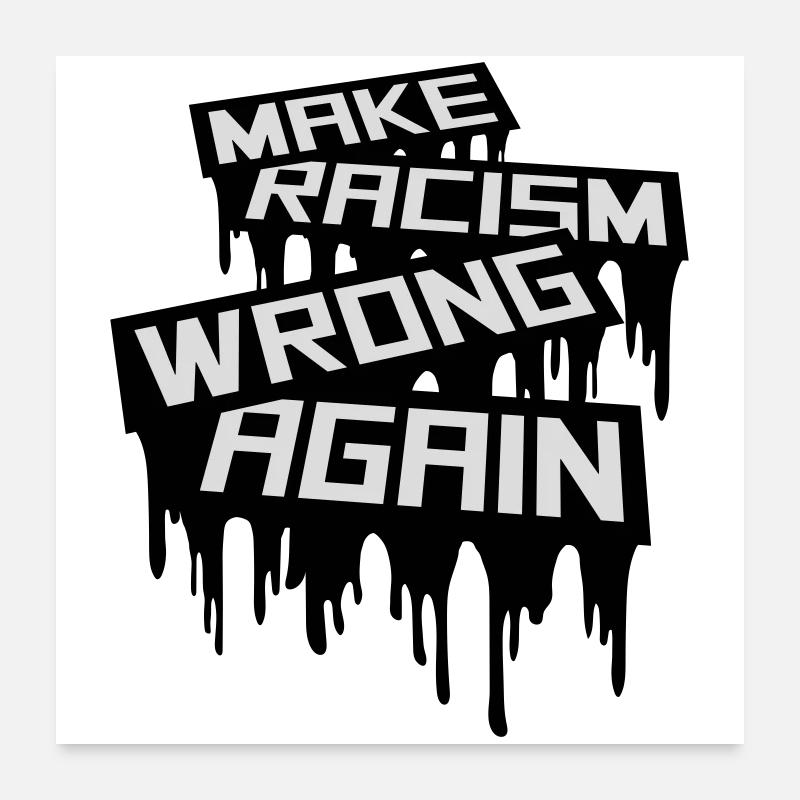 make racism wrong again Poster 60x60 cm