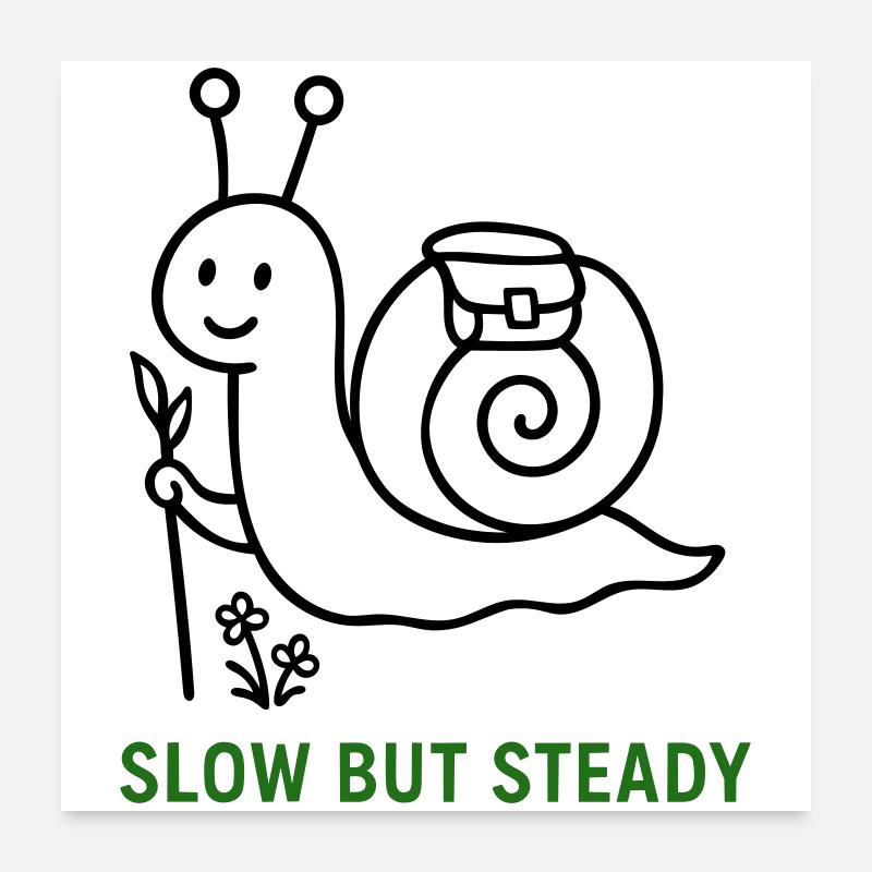 Wanderschnecke Slow but Steady - Poster 60x60 cm - Weiß