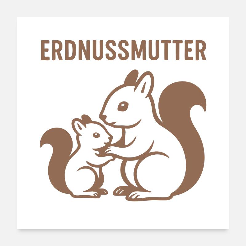 Erdnussmutter mit Eichhörnchenmotiv - Poster 60x60 cm - Weiß